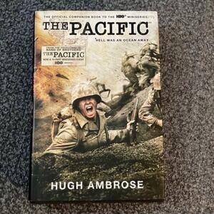 The Pacific Hell was an Ocean Away by Hugh Ambrose Great condition